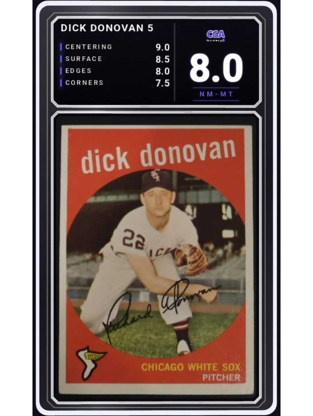 1959 Topps Baseball #5 Dick Donovan Chicago White Sox - CGA 8.0 Digital Grade